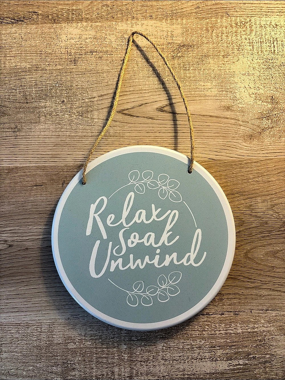 At Home Relax Soak Unwind Round Wall Sign Green & White